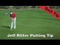 Jeff Ritter Putting Tip